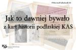 Jak to dawniej bywało – z kart historii podlaskiej KAS
W tle kolaż zdjęć z kart wystawy
#HistoriaPodlaskiejKAS